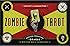 The Zombie Tarot: An Oracle of the Undead with Deck and Instructions