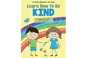 Learn How to Be Kind Workbook: Kindness Coloring Sheets, Letter Tracing, Matching, Bingo, & Bucket Filler Activities - Summer Workbook Kindergarten to First Grade (Positive Behavior for Kids)