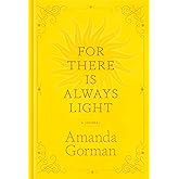 For There Is Always Light: A Journal