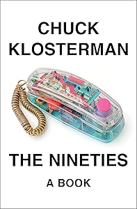 The Nineties: A Book book cover