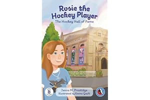 Rosie the Hockey Player: The Hockey Hall of Fame