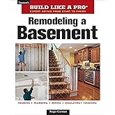 Remodeling a Basement: Revised Edition (Taunton's Build Like a Pro)