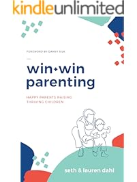 Win + Win Parenting: Happy Parents Raising Thriving Children Parenting Book