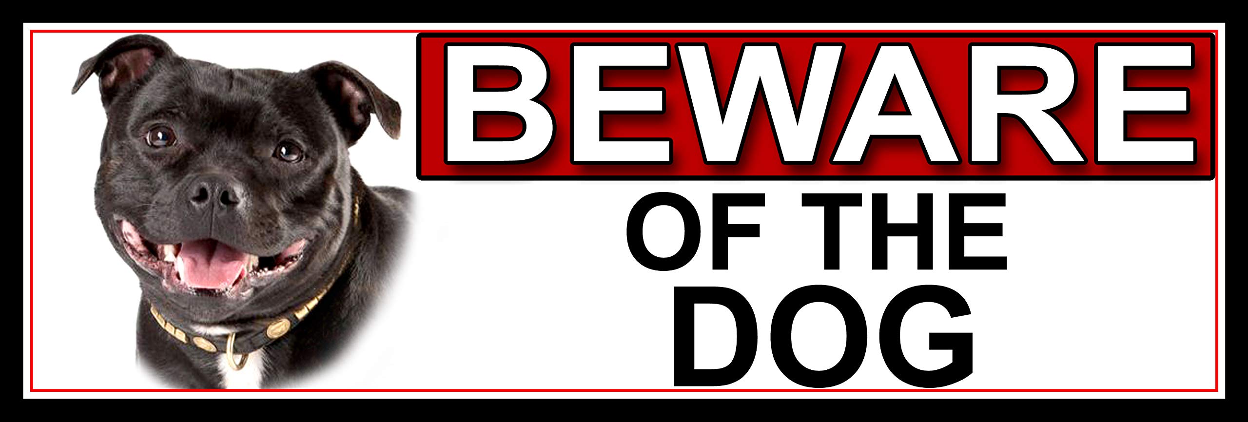 SHAWPRINT Staffordshire Bull Terrier BEWARE OF THE DOG METAL GATE SIGN 266mm x 87m. (548H2)