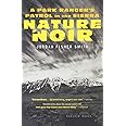 Nature Noir: A Park Ranger's Patrol in the Sierra