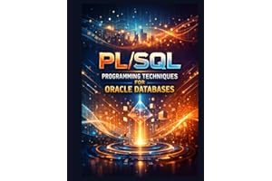 PL/SQL Programming Techniques for Oracle Databases