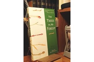The Trees in My Forest: An Acclaimed Biologist's Journey into the Hidden Life of a Forest―A Nature Writing Classic