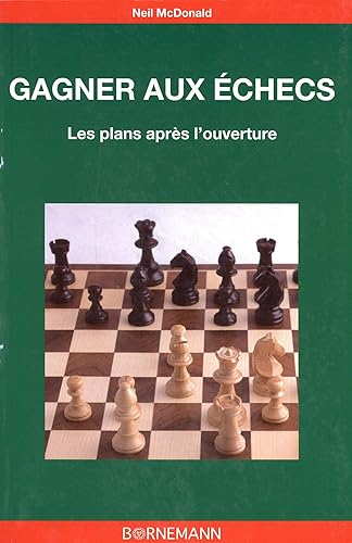 Download Gagner aux échecs : Les plans après l'ouverture PDF