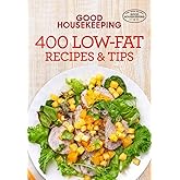 Good Housekeeping 400 Low-Fat Recipes & Tips (400 Recipe)