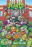 Plants vs. Zombies Volume 3: Bully For You