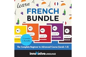 Learn French Bundle: The Complete Beginner to Advanced Course (Levels 1-5)