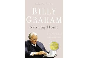 Nearing Home: Life, Faith, and Finishing Well