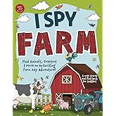 I Spy Farm: Find Animals, Tractors & More on an Exciting Farm Day Adventure! A Cute Search and Find Book for Toddlers (I Spy Books for Toddlers)