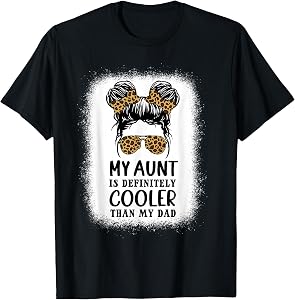 My Aunt is Definitely Cooler Than My Dad Girls Niece Nephew T-Shirt Small