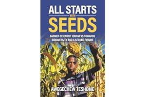 All Starts With Seeds: Farmer-scientist journeys towards biodiversity and a secure future