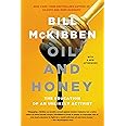Oil and Honey: The Education of an Unlikely Activist