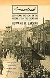 Dreamland:   Europeans and Jews in the Aftermath of the Great War