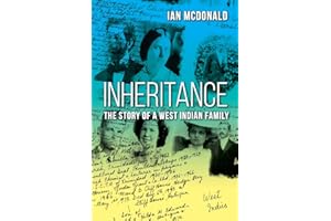 Inheritance: The Story of a West Indian Family