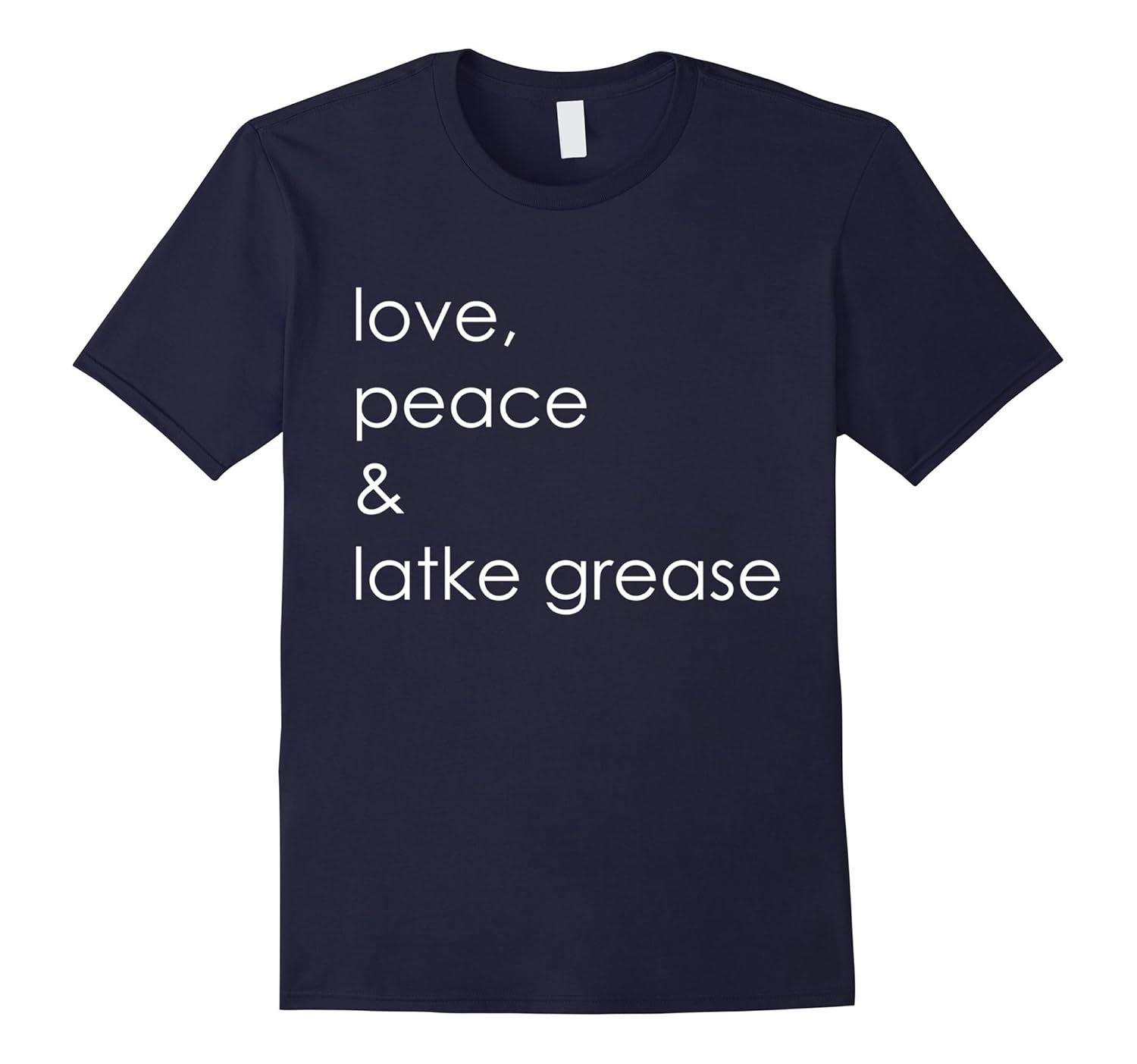 Funny Hanukkah Shirt Love Peace & Latke Grease Chanukah Gift-ANZ