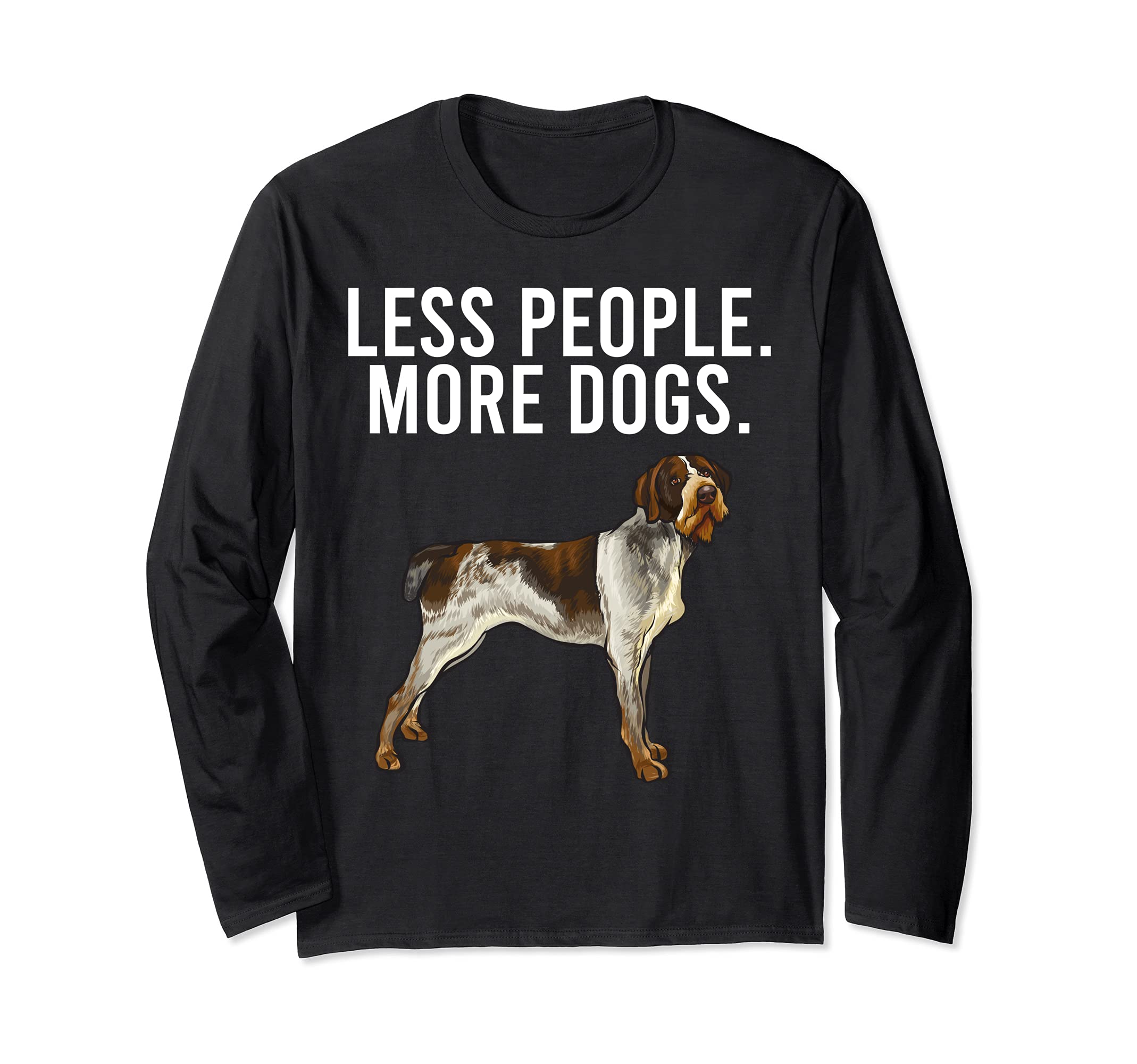 Less People More Dogs German Wirehaired Pointer Introvert Long Sleeve T-Shirt