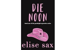 Die Noon (Goodnight Mysteries Series Book 1)