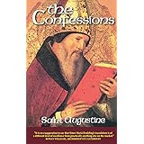 The Confessions, Revised: Saint Augustine (The Works of Saint Augustine: A Translation for the 21st Century, Vol. 1)