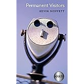 Permanent Visitors (Iowa Short Fiction Award)