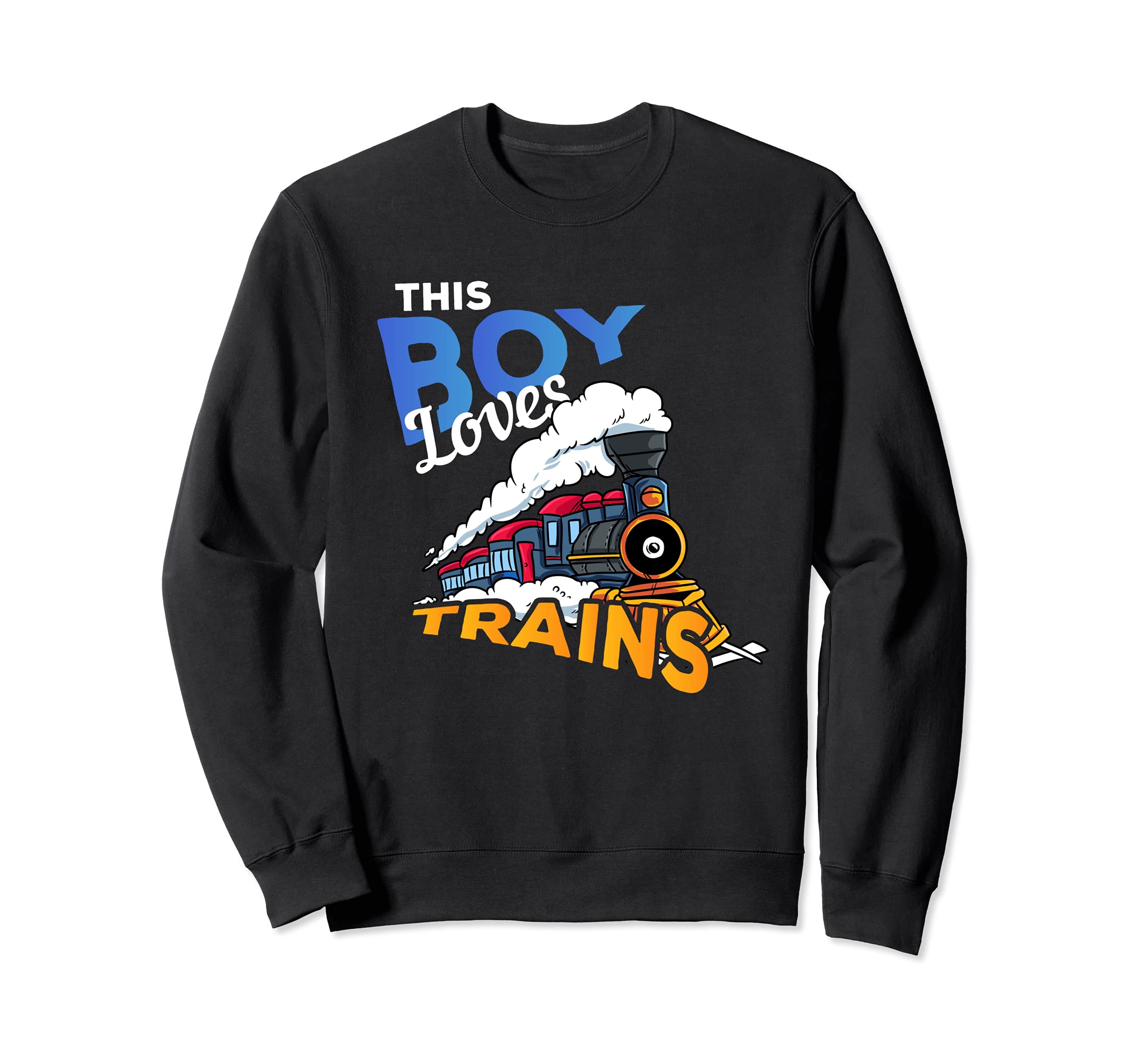 Locomotive Engine Railroad Gift - This Boy Loves Trains Sweatshirt