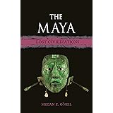 The Maya: Lost Civilizations
