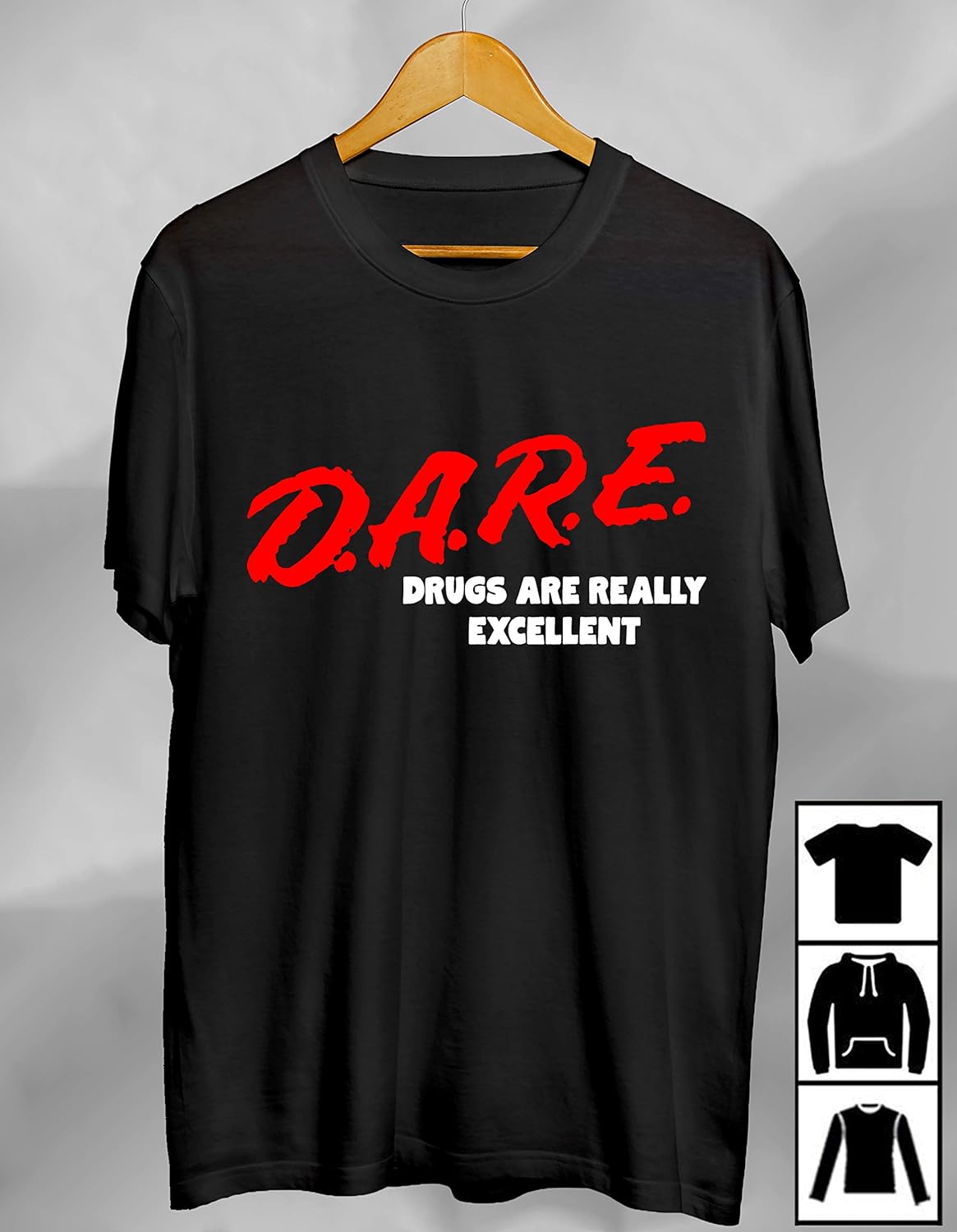 Dare T Shirt Dare Drugs Are Really Excellent T Shirt Birthday Gift