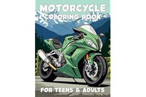 Motorcycle Coloring Book for Kids, Teens, and Adults
