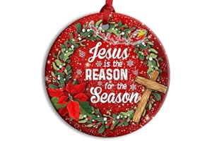 LIXCANVAS Jesus is The Reason for The Season Ceramic Ornament, Religious Gifts for Christ Empowered, Jesus Ornament, Christian Ornament, Christmas Hanging Ornament, Christmas Tree Decors - PTU - HHV