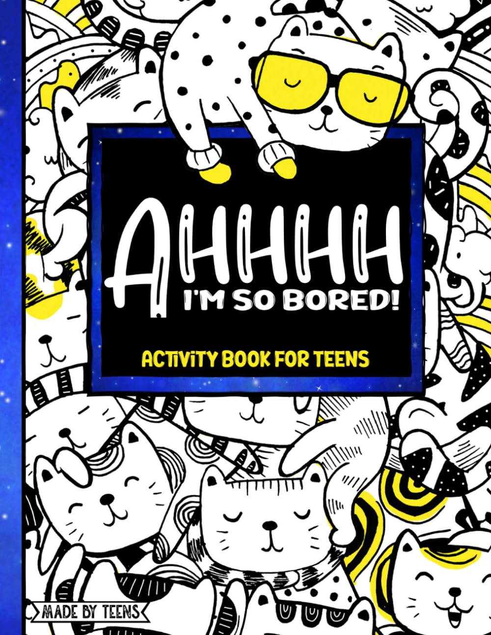 Photo 1 of AHHHH I'm So Bored! Activity Book for Teens Made By Teens: 102 Pages of Mandala Coloring, M.A.S.H., Dots and Boxes, Sudoku, Mazes, and More; gift for teens tweens 11-17.