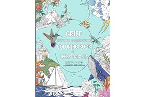 GRIEF Spiritual & Comforting COLORING BOOK for TEENS & ADULTS: Including healing Journal Pages, 35 Motivational Quotes of Com
