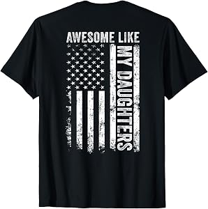 ON Back Awesome Like My Daughters Men Funny Fathers Day Dad T-Shirt