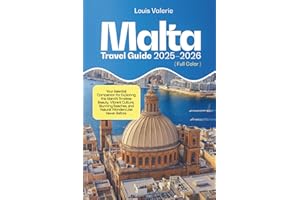 Malta Travel Guide 2025–2026 (FULL COLOR): Your Essential Companion for Exploring the Island’s Timeless Beauty, Vibrant Culture, Stunning Beaches, and Natural Wonders Like Never Before