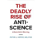 The Deadly Rise of Anti-science: A Scientist's Warning