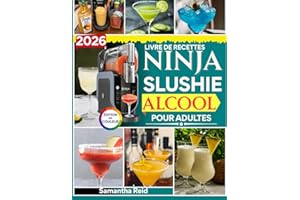 2026 Livre de Recettes Alcool pour Adultes: Plus de 85 gourmandises alcoolisées et cocktails glacés irrésistibles et créatifs