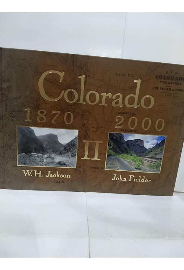 Colorado 1870-2000 II: Fielder, John, Jackson, William Henry