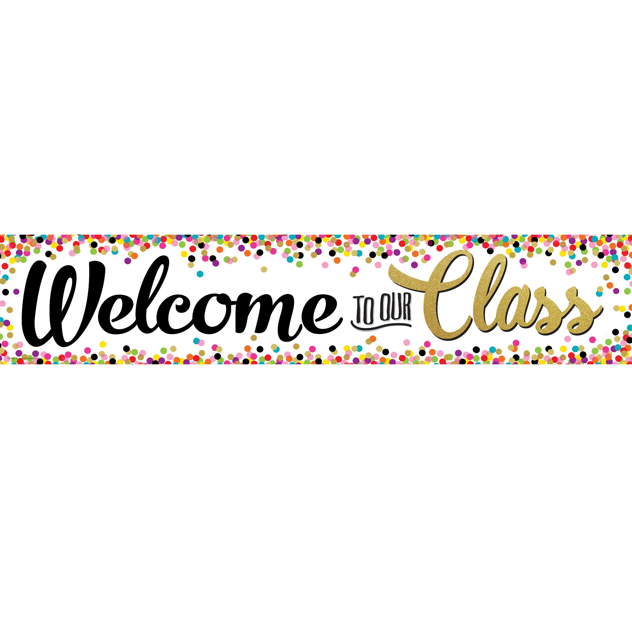 Confetti Welcome to Our Class Banner