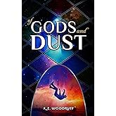 Of Gods and Dust