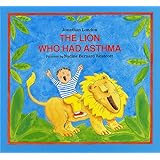 The Lion Who Had Asthma (Albert Whitman Prairie Paperback)