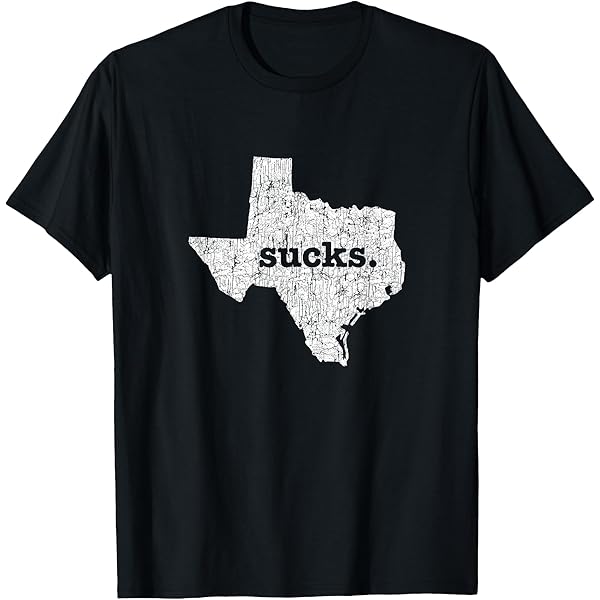 Amazon.com: I Hate Texas, Funny, Jokes, Sarcastic T-Shirt