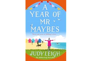 A Year of Mr Maybes: A feel-good novel of love and friendship from MILLION COPY BESTSELLER Judy Leigh