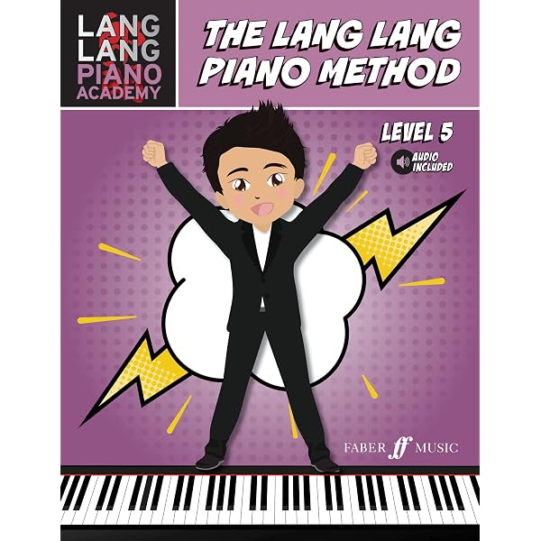 Lang Lang Piano Academy - The Lang Lang Piano Method: Level 1
