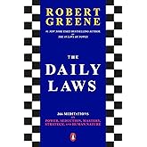 The Daily Laws: 366 Meditations on Power, Seduction, Mastery, Strategy, and Human Nature