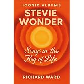 Iconic Albums - Stevie Wonder - Songs in the Key of Life