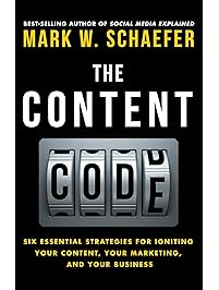 The Content Code: Six essential strategies to ignite your content, your marketing, and your business