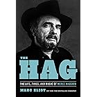 The Hag: The Life, Times, and Music of Merle Haggard