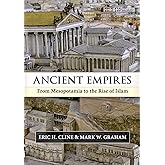 Ancient Empires: From Mesopotamia to the Rise of Islam